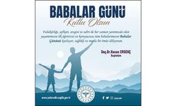 Başhekimden Babalar Günü Mesajı