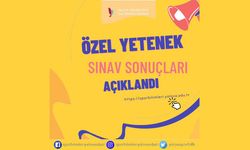 Özel Yetenek Sınav Sonuçları Açıklandı