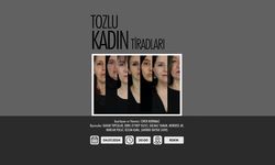 “Tozlu Kadın Tiradları” Yalovalılarla Buluşuyor