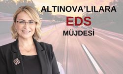 Altınova’lılara Müjde!