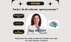 İlay Aksoy Yalova’da Suriye’yi Konuşacak!