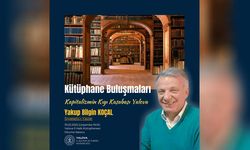 Kütüphane Buluşmalarındaki Bu Haftaki Konuk: Yakup Bilgin Koçal