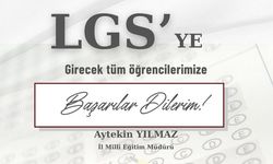 Müdür Yılmaz’dan LGS  Mesajı