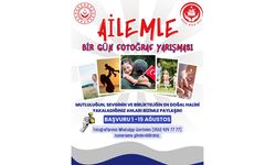 “Ailemle Bir Gün” Fotoğraf Yarışması Başladı