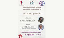 Yalova Üniversitesinde “Aile Dostu İş Hukuku” Semineri Düzenlenecek