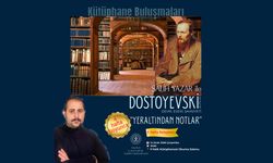 Kütüphane Buluşmaları’nda Dostoyevski Okumaları Sürüyor