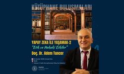 Yapay Zekânın Etik ve Hukuki Boyutu Kütüphane Yalova Buluşmaları’nda Ele Alınacak