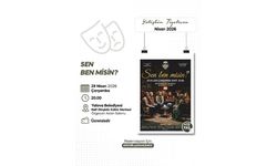 “Sen Ben Misin?” Oyunu Tiyatroseverlerle Buluşmaya Hazır