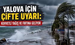 Yalova İçin Çifte Uyarı: Kuvvetli Yağış ve Fırtına Geliyor