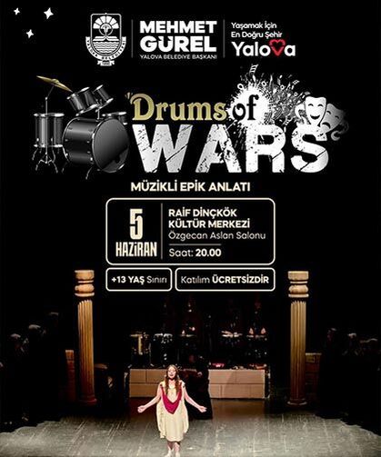 Yalova’da “Drums Of Wars” Sahnelenecek
