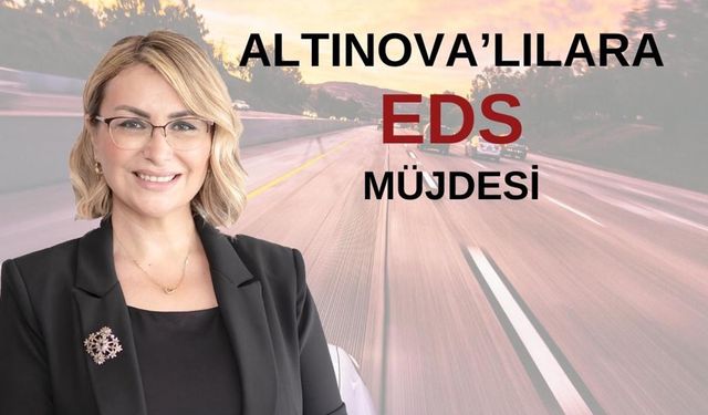 Altınova’lılara Müjde!