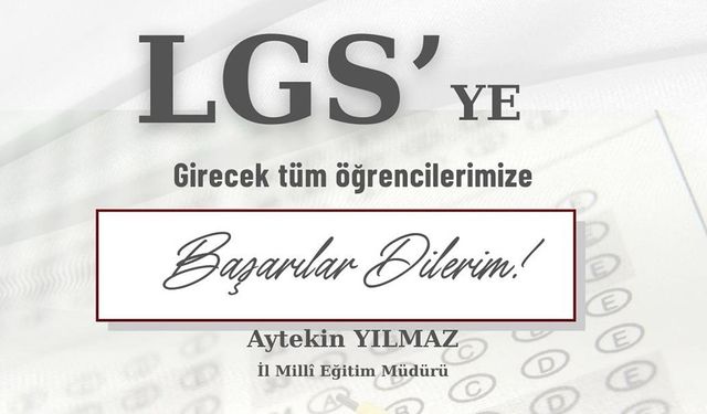 Müdür Yılmaz’dan LGS  Mesajı