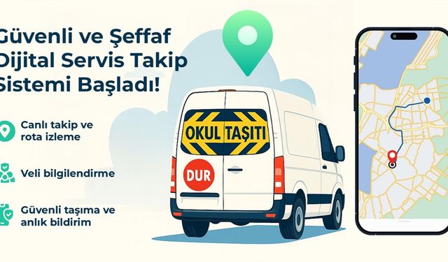 Taşımalı Eğitim Hizmetinde Dijital Takip Dönemi Başladı
