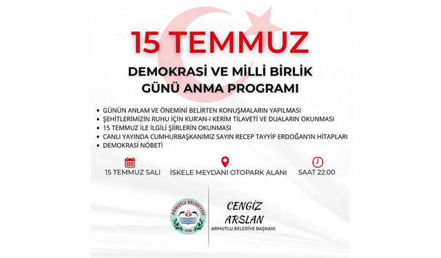 Armutlu’da 15 Temmuz Şehitlerini Anma, Demokrasi ve Milli Birlik Günü Anma Programı