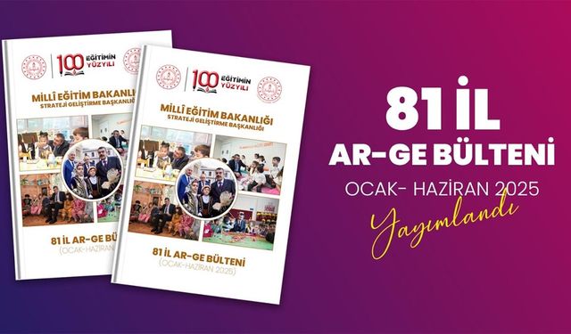 81 il AR-GE birimlerinin faaliyetleri, bülten olarak yayımlandı