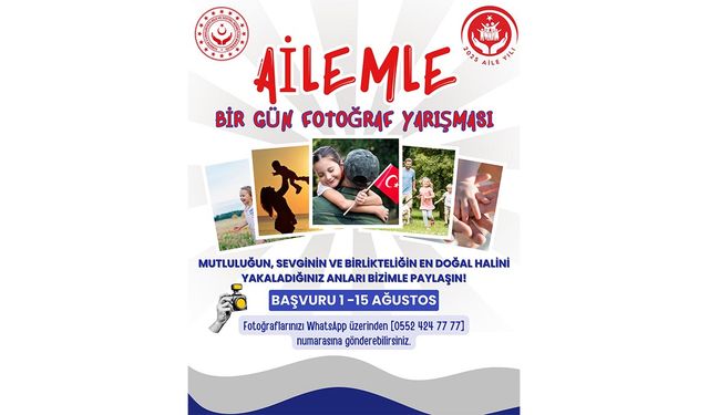 “Ailemle Bir Gün” Fotoğraf Yarışması Başladı