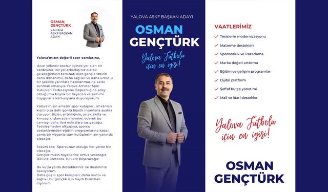 Osman Gençtürk YASKF İçin Başkan Adaylığını Açıkladı