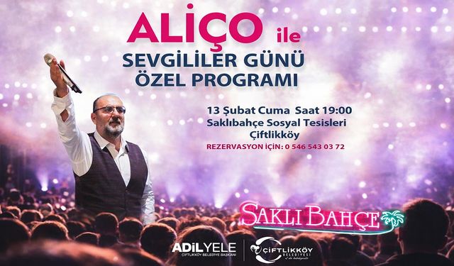 14 Şubat’ta Çiftlikköy Aliço ile Coşacak