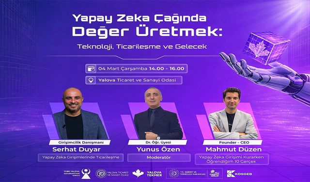 Yalova’da Yapay Zeka ve Geleceğin İş Dünyası Konuşulacak