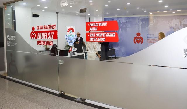 Yalova Belediyesi’nden Örnek Adım: Engelsiz Destek Ofisi Hizmete Açıldı