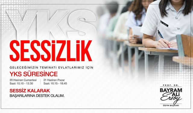 ÖSYM Başkanı Ersoy’dan YKS İçin Sessizlik Çağrısı