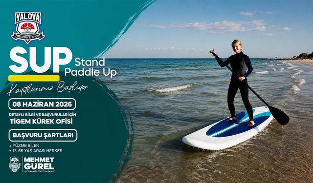 Yalova’da Sup Heyecanı Başlıyor