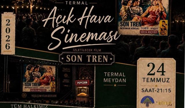 Termal'de Yeşilçam Rüzgârı Esecek