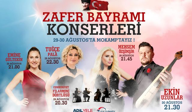 Çiftlikköy’de Zafer Bayramı Konserleri Başlıyor