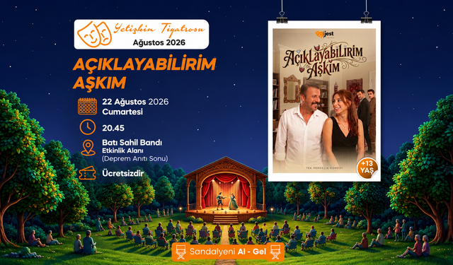 “Açıklayabilirim Aşkım” Yalovalı Tiyatroseverlerle Buluşacak