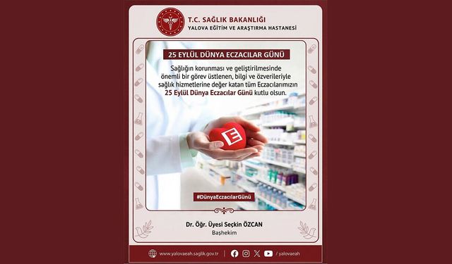 Başhekim Özcan’dan Dünya Eczacılar Günü Mesajı