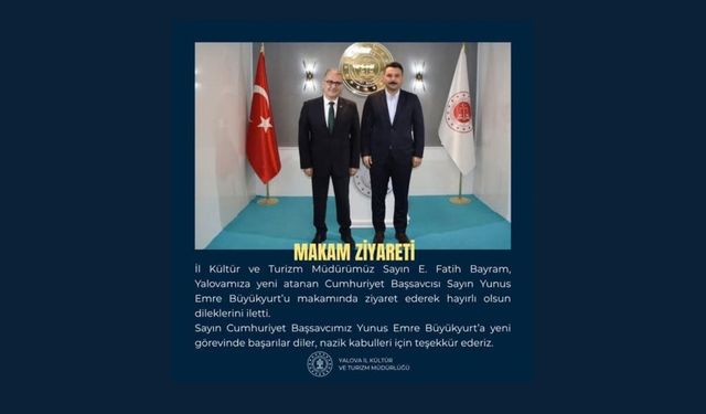 Başsavcı Büyükyurt’a Makam Ziyareti