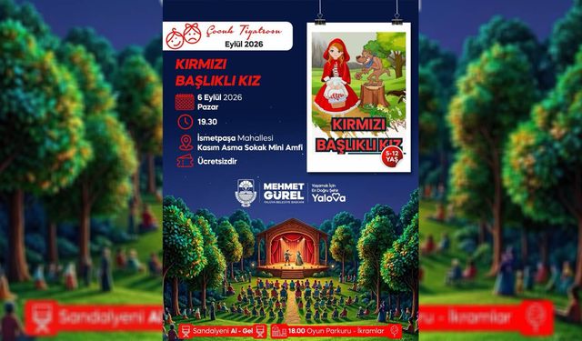 Kırmızı Başlıklı Kız Yalova’da Çocuklarla Buluşacak