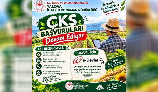 Yalova’da 2027 Yılı ÇKS Başvuruları Devam Ediyor