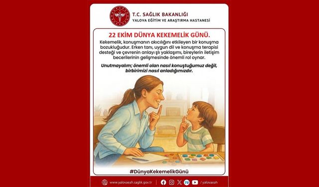 Yalova Eğitim ve Araştırma Hastanesi’nden Dünya Kekemelik Günü Mesajı