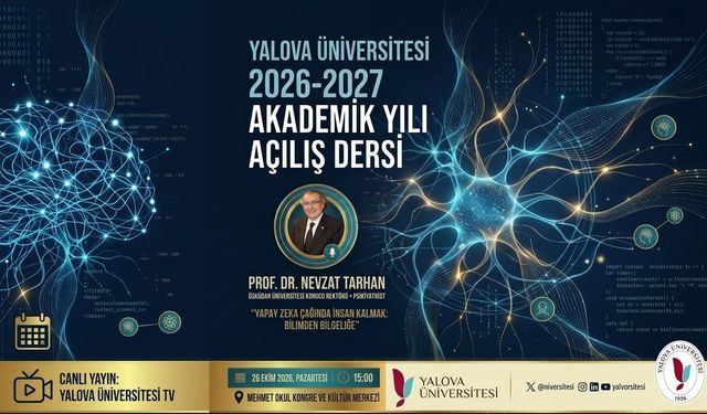 Yalova Üniversitesinde Akademik Yıl Açılış Dersi Nevzat Tarhan’dan
