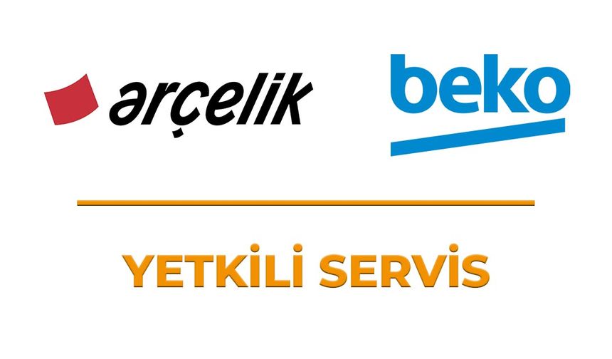 ARÇELİK - BEKO YETKİLİ SERVİS