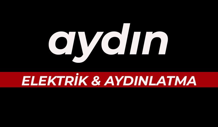 AYDIN ELEKTRİK & AYDINLATMA