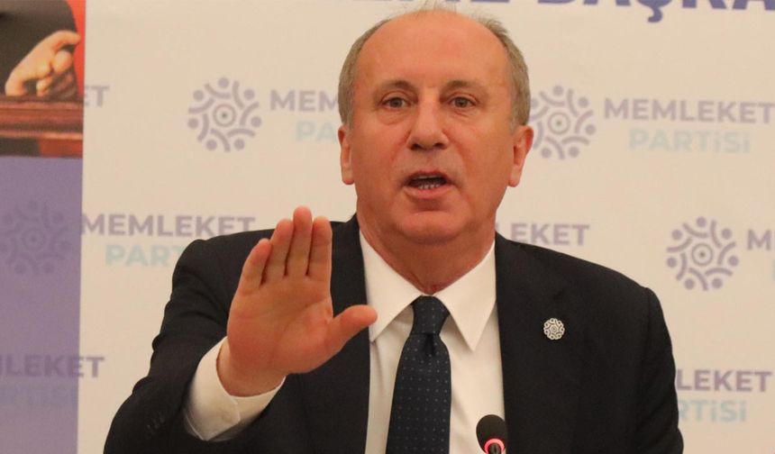 İnce’den İmamoğlu’na Destek, Cumhurbaşkanına Salvo!