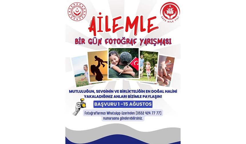 “Ailemle Bir Gün” Fotoğraf Yarışması Başladı