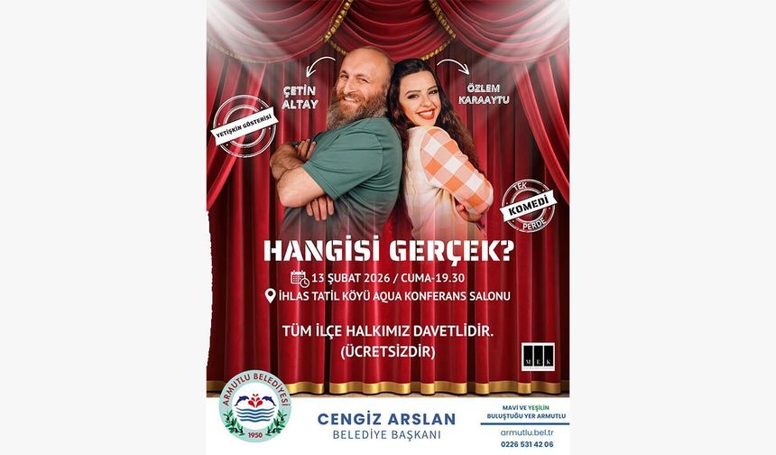 Armutlu’da Tiyatro Zamanı: “Hangisi Gerçek?” Sahne Alıyor