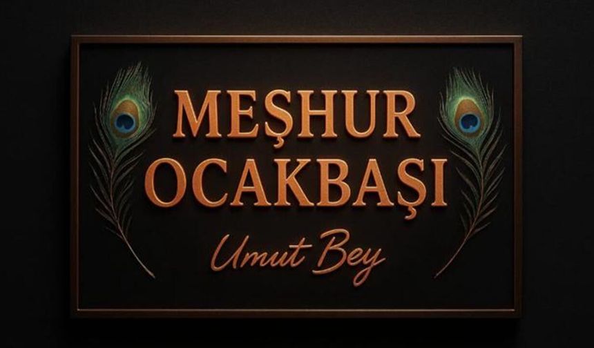 MEŞHUR OCAKBAŞI - UMUT BEY