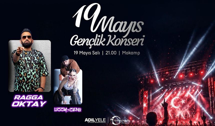 Çiftlikköy’de 19 Mayıs Coşkusu: Raga Oktay Sahne Alacak