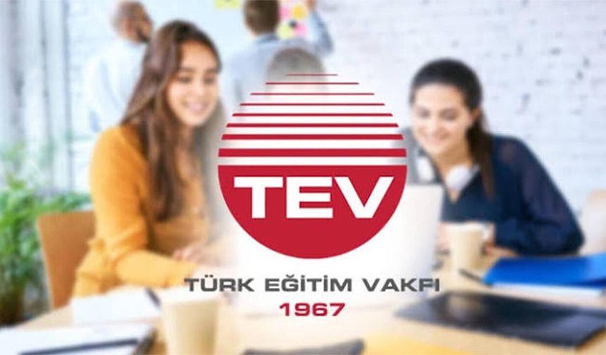 TEV Burs Başvuru Tarihleri Duyuruldu