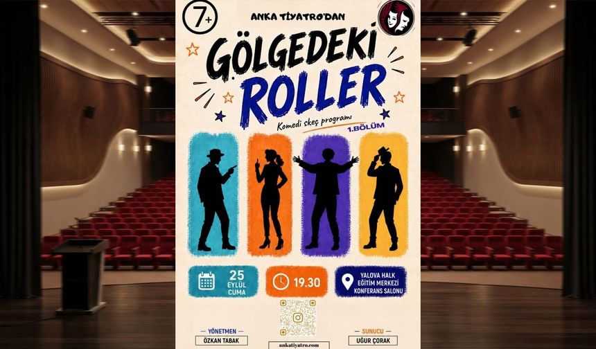 Yalova’da Yeni Komedi Programı Gölgedeki Roller Seyirciyle Buluşuyor
