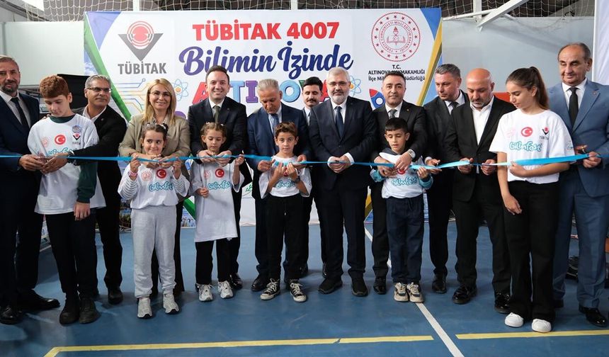 Altınova’da TÜBİTAK 4007 Bilim Şenliği Başladı