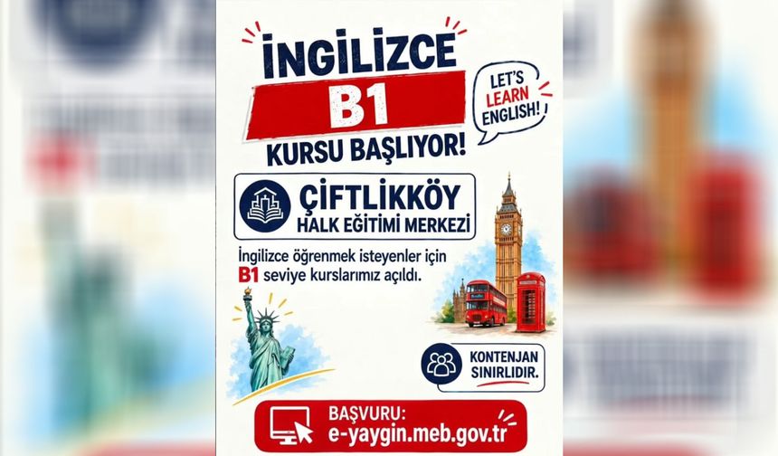 Çiftlikköy’de B1 Seviye İngilizce Kursu Başlıyor