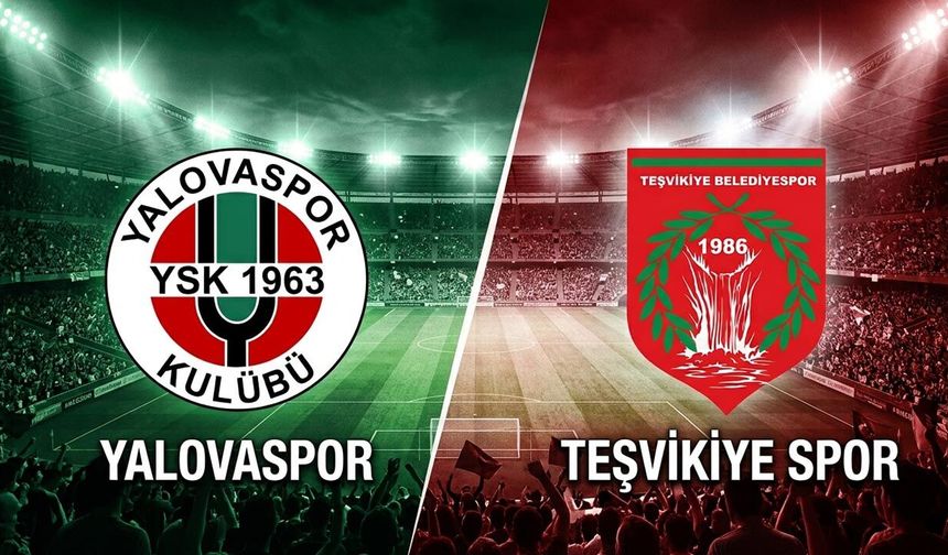 Yalovaspor ve Teşvikiye’nin Fikstürü Belli Oldu