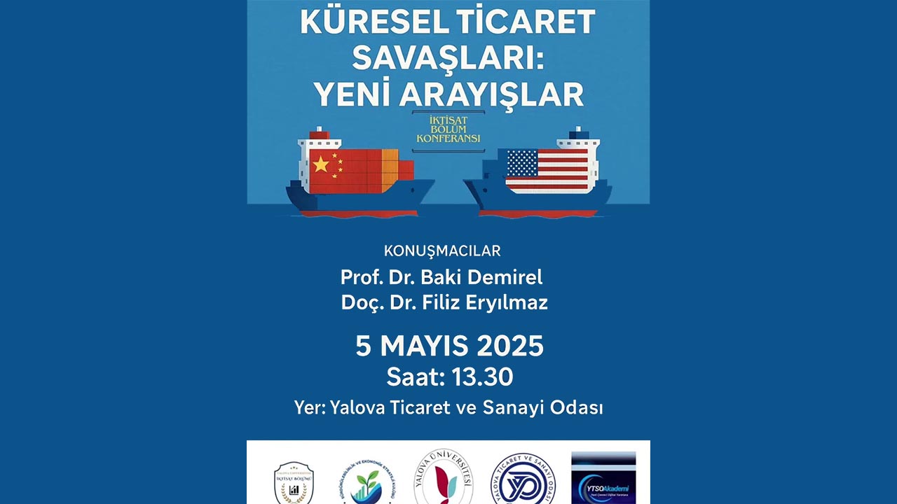 Yalova Ticaret Sanayi Oda Universite Iktisat Bolum Ticaret Savaslar Konferans (1)