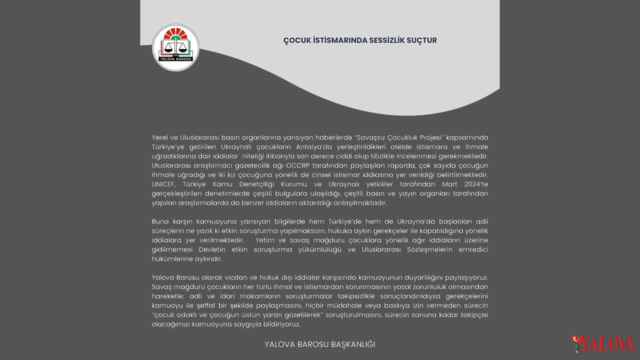 Yalova Barosu Baskanlik Ukrayna Yetim Cocuklar Istismar Iddia Aciklama (2)