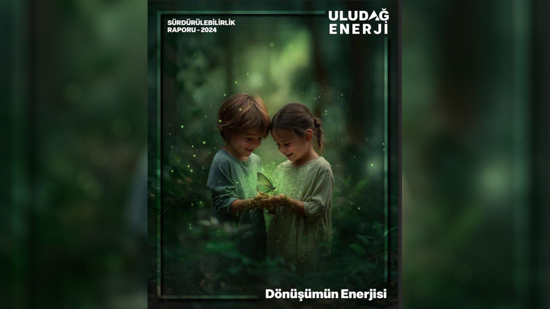 Uludağ Enerji, Ilk Sürdürülebilirlik Raporunu Yayınladı (1)